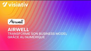 Transformation digitale Airwell x Visiativ [upl. by Fabron]