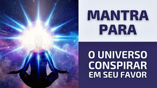 Mantra para Alinhar as Energias e Atrair o Favor do Universo  GILSON CHVEID OEN [upl. by Anelat890]