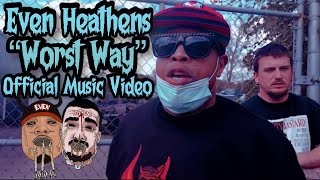 Even Heathens King Gordy amp ILLtemper  Worst Way Official Music Video [upl. by Nitsyrk]