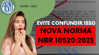 Não Confunda Corrigindo Citações Diretas e Indiretas entre a Nova NBR 105202023 e a Norma Antiga [upl. by Asillem617]