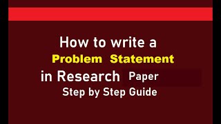 How to Write a Problem Statement for Research Paper in 3 Steps l step by step guide [upl. by Madden585]