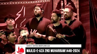 IdaraeJaferia Maryland USA  Noha  Maatamdari  2nd Muharram 1446  782024 [upl. by Leopoldine]