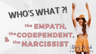 The empath the codependent amp the narcissist whos what [upl. by Arais894]