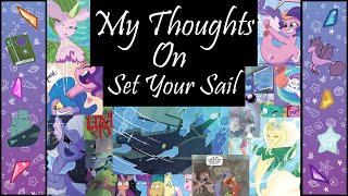 Discussing MLP Set Your Sail [upl. by Ecnarwal]