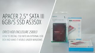 New Apacer 25quot SATA III 6Gbs SSD AS350X 1TB amp Retro Orico HDD Enclosure 2580U3  SSD installation [upl. by Yakcm789]