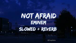 Not Afraid  Eminem  SlowedReverb eminem notafraid slowedandreverb [upl. by Sathrum]