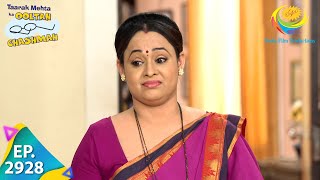 Taarak Mehta Ka Ooltah Chashmah  Episode 2928  Full Episode [upl. by Adelia]