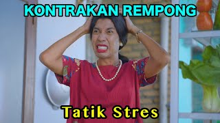 TATIK STRES  KONTRAKAN REMPONG EPISODE 859 [upl. by Jemmy980]