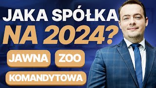 Jaką SPÓŁKĘ wybrać na 2024 rok Co wziąć pod uwagę ZUS Podatki Odpowiedzialność Prawnik Wyjaśnia [upl. by Gardel]