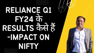 Reliance Q1 2024 Results  Impact on NIFTY [upl. by Aniez]