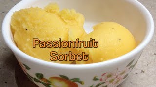 Passionfruit Sorbet Thermochef Video Recipe cheekyricho [upl. by Magnusson589]