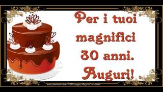 30 anni Buon Compleanno [upl. by Byrle112]