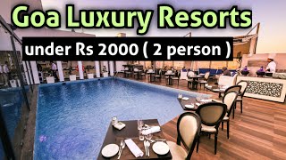 Goa Best Hotels Resorts under  Goa budget hotels Near baga calangute Beach  Goa hotel price list [upl. by Nylrehs155]