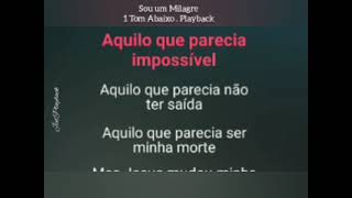 Sou um Milagre 1 Tom Abaixo 🎵 Playback 🎵 Voz da Verdade [upl. by Farlie]