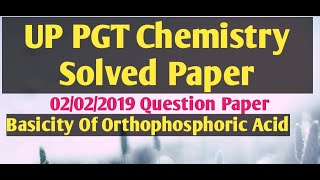 Basicity Of Orthophosphoric acidUP PGT Chemistry Solved Paper UP PGT Chemistry 2019 Question Paper [upl. by Markman77]