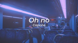 Capone  Oh No  Lyrics  Sub Español  TikTok [upl. by Letsirc]