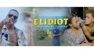 ELIDIOT  Nahazo Lehilahy Trandraka Official Clip 2020 [upl. by Leuqcar]