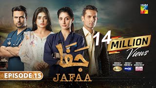 Jafaa  Ep 15  CC 30th Aug 2024  Sponsored By Salai Masterpaints amp Ujooba Beauty Cream  HUM TV [upl. by Adniralc]