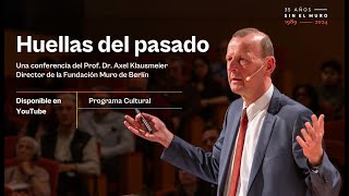 Huellas del pasado Prof Dr Axel Klausmeier  El Muro de Berlín [upl. by Kcam855]