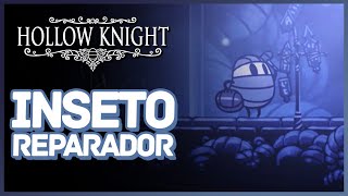 Hollow Knight  O Inseto Reparador Menderbug [upl. by Eerihs230]