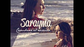 Sarayma  Cambiar El Rumbo Audio [upl. by Gibbons]