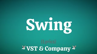 Swing Lyrics  VST amp Company [upl. by Naivart]