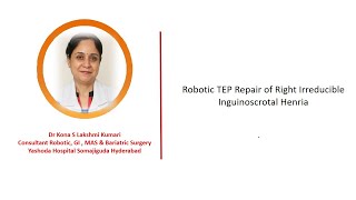 Robotic TEP Repair of Right Irreducible Inguinoscrotal Hernia [upl. by Ettenig952]