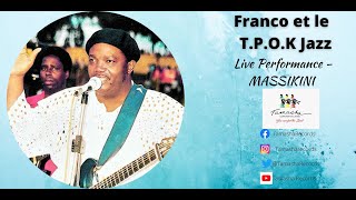 Live Performance  MASSIKINI by FRANCO et Le TPOK Jazz Band [upl. by Aneeled]