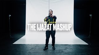 Muki  The Ijazat Mashup OFFICIAL VIDEO [upl. by Vitia]