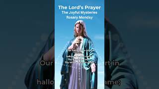 The Lords Prayer Rosary Prayer  Rosary Monday  Joyful Mysteries  Catholic Prayer thelordsprayer [upl. by Say704]