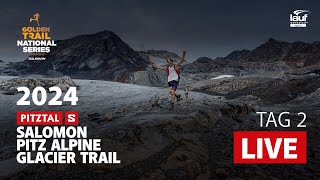 2024 LIVE PAGT TAG 2 – Salomon Pitz Alpine Glacier Trail Deutsch [upl. by Meter]