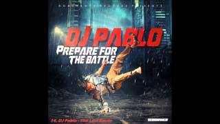 14 DJ Pablo The Last Battle [upl. by Zoara]