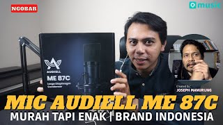 NGOBAR Josep Manurung Pembuat Mic Audiell ME 87C  Brand Indonesia  Murah Tapi Enak [upl. by Jutta]