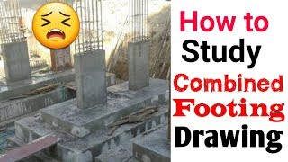 How to Study Combined Footing Drawing  civil engineer FBH [upl. by Htebasil]