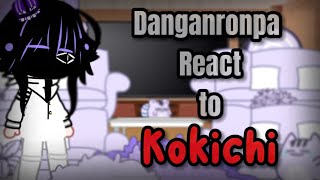 Past Danganronpa V3 React to PreGame Kokichi  Kokichi Deathpregameingame saioumaread desc [upl. by Janine]