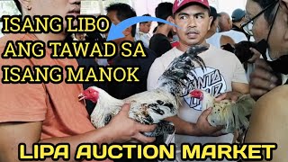 NAKAKAGULAT TOTOO BA TO BAGSAK PRESYO MGA MANOK I LIPA AUCTION MARKET [upl. by Bornie]