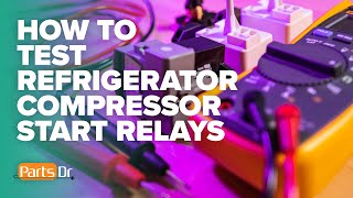 How to test refrigerator compressor start relays [upl. by Shutz]