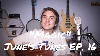 Coldplay  Magic JUNES TUNES  Episode 16 [upl. by Sanger946]