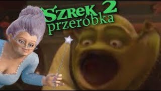 SHREK 2 PRZERÓBKA 😂 0 Ivony 🔞 18 by SztywnyPatyk [upl. by Okeim743]