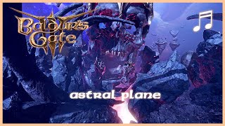 BALDURS GATE 3 Astral Plane Ambient Music  Unofficial Soundtrack [upl. by Reggis]