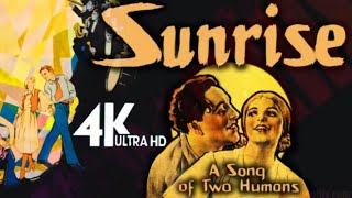 4K Restored  Sunrise A Song of Two Humans 🎬 HD Colorized Full Movie  Drama Romance  1927 日出 [upl. by Pizor]