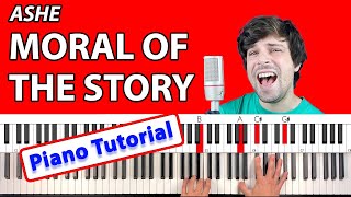 How to play “Moral of the Story” by Ashe Piano TutorialEasy Chords for Singing [upl. by Annaehs]