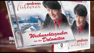 Weihnachtszauber aus den Dolomiten  In Erinnerung an Andreas Fulterer [upl. by Asilahs367]