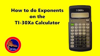 How to do Exponents on the Texas Instruments TI30Xa Calculator [upl. by Lovato484]