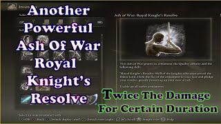 Amazing Ash of War in Elden Ring  Royal Knights Resolve Location Guide [upl. by Laved]