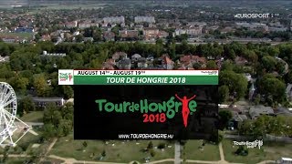 Tour de Hongrie 2018 Eurosport2 nagy összefoglaló [upl. by Eniamart942]