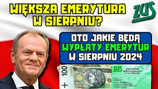 ⚡️Większa emerytura w sierpniu Oto jakie będą wypłaty emerytur w sierpniu 2024 [upl. by Ayekehs]