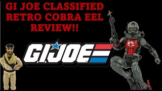 GI JOE CLASSIFIED RETRO COBRA EEL REVIEW [upl. by Denn]