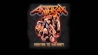 ANTHRAX  Fight ´Em ´Til You Can´t OFFICIAL TRACK [upl. by Lovmilla]