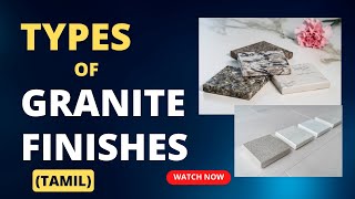 Different Types of Granite Finishes Tamil [upl. by Ehc]